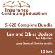 10 hrs -CE Bundle 4 hr Law and Ethics + 6 hr All-Lines Adjusters CE 10 hrs -CE Bundle 4 hr Law and Ethics + 6 hr All-Lines Adjusters CE